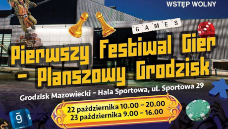 PLANSZOWY GRODZISK WSTĘP WOLNY Pierwszy Festiwal Gier - Planszowy Grodzisk